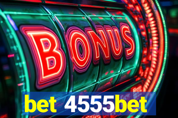 bet 4555bet